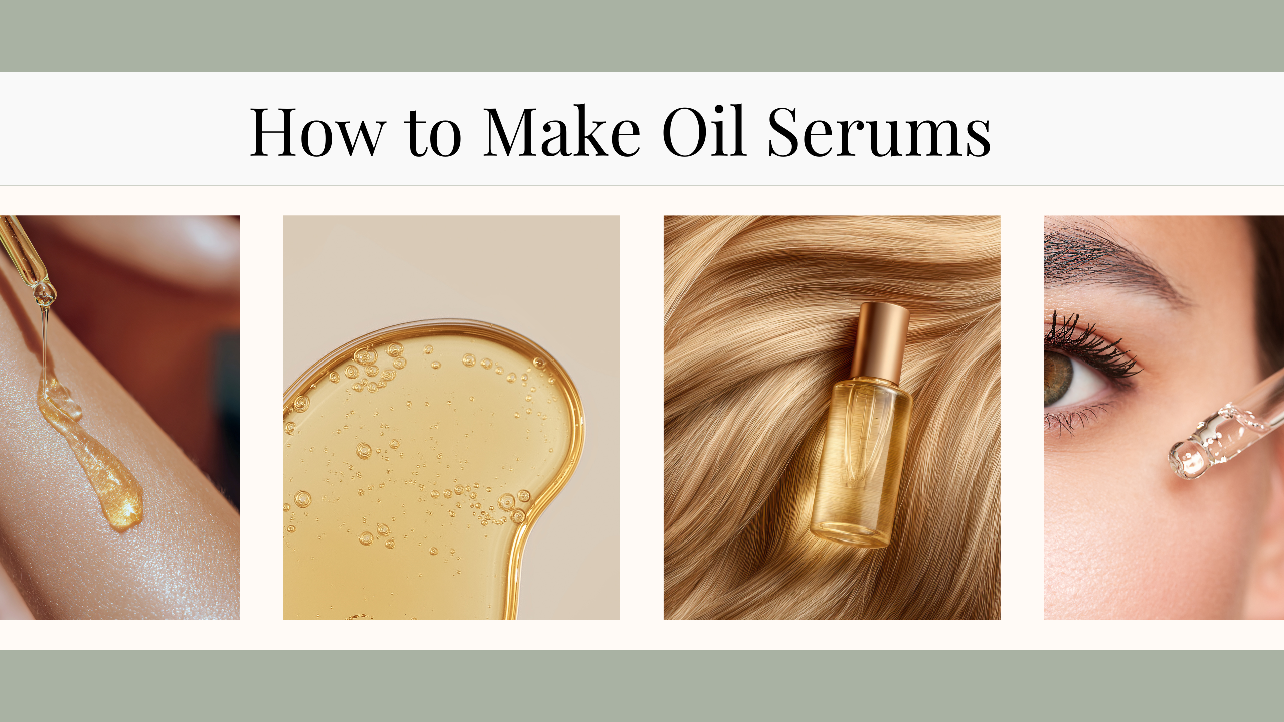 How to make oil serums for face, body and hair care